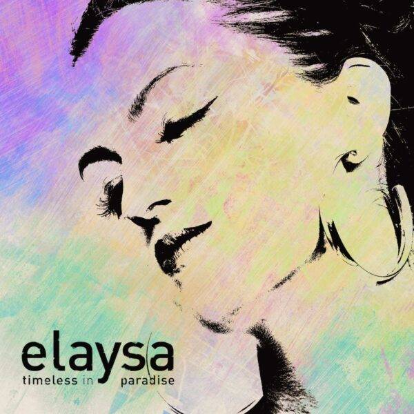 Singlecover Timeless in Paradise von Elaysa, mit einem sommerlichen und exotischen Design.