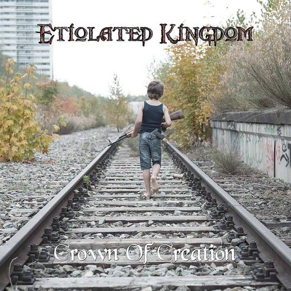 Albumcover Crown of Creation von Etiolated Kingdom, mit kraftvollem und dynamischem Design.