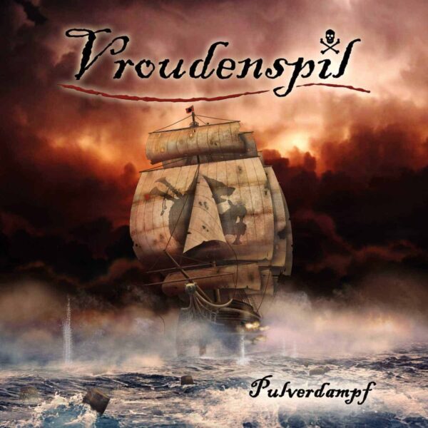Albumcover "Pulverdampf" von Vroudenspil, energiegeladen und vielfältig, mit Freibeuter-Charme.