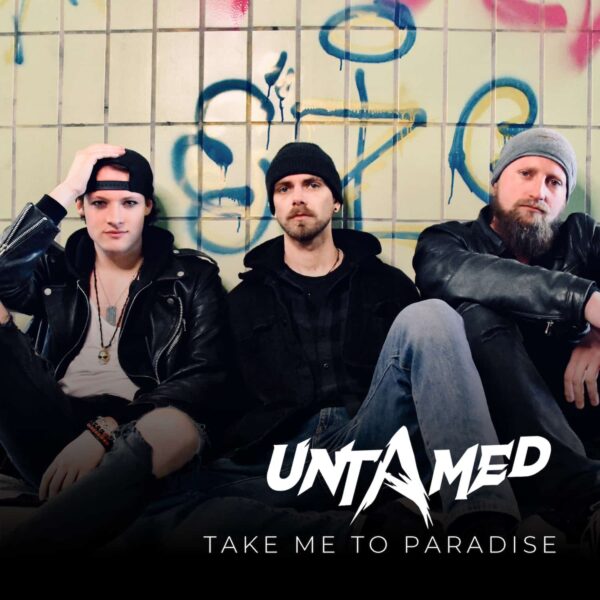 Cover der Single "Take Me To Paradise" von UNTAMED.